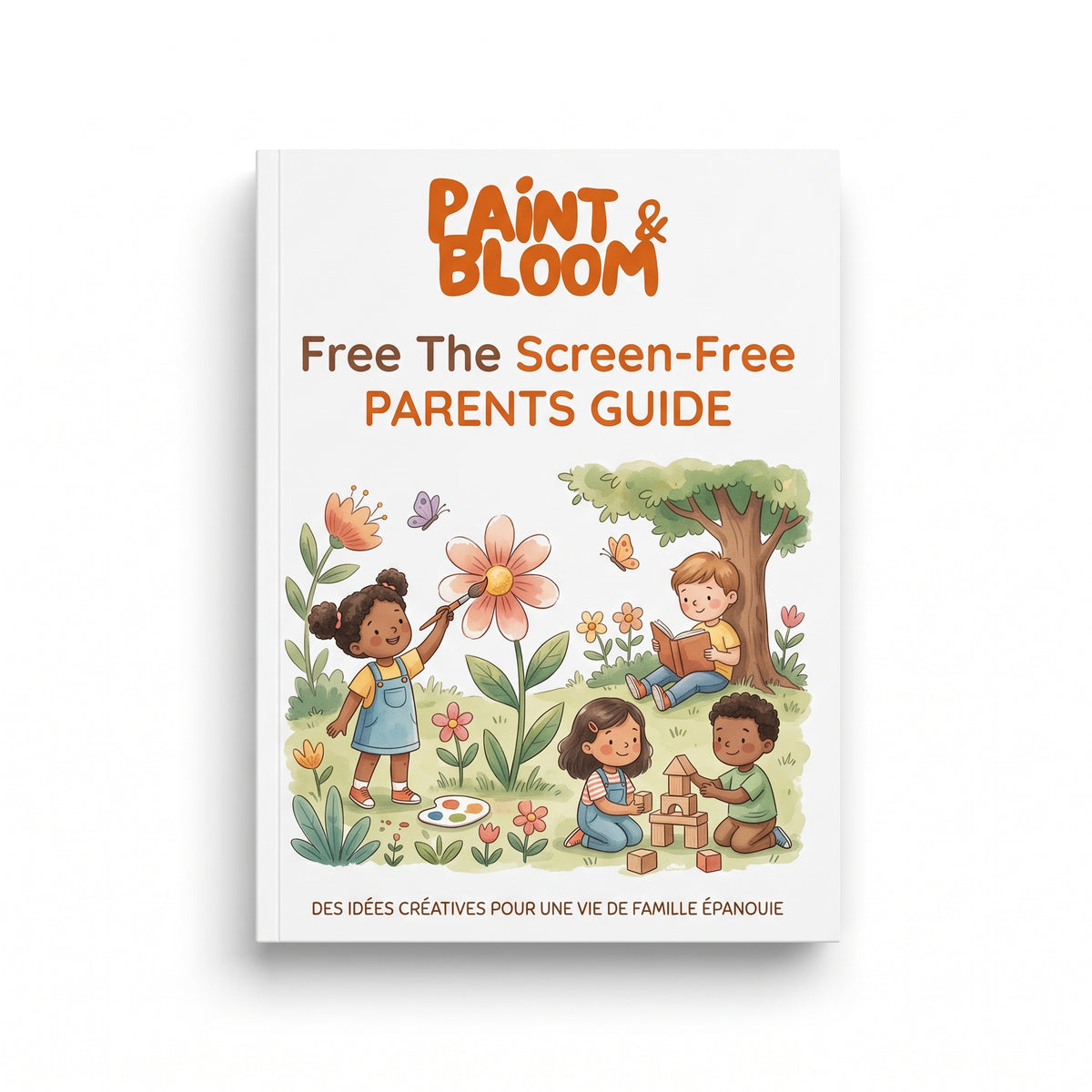 🎁 Free The Screen-Free Parents Guide